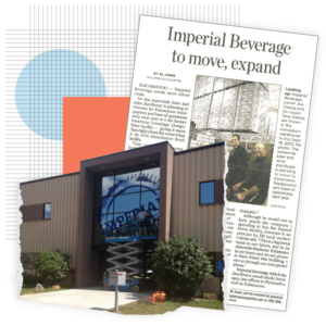 A collage featuring a newspaper with the headline "Imperial Beverage to move, expand." A photo of the Imperial Beverage Kalamazoo Warehouse is layered on top of it.